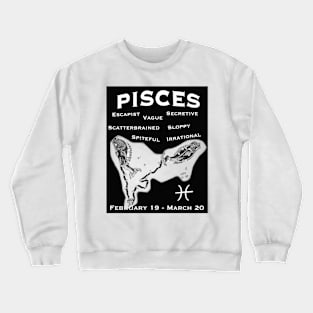 Pisces Negative Traits Crewneck Sweatshirt